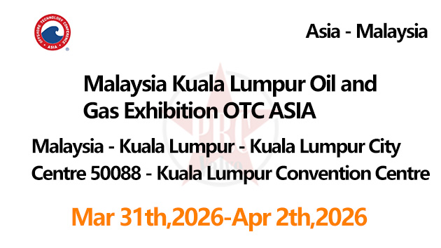 Malaysia Kuala Lumpur Oil and Gas Exhibition OTC ASIA