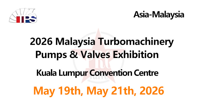 2026 Malaysia Turbomachinery & Pumps & Valves Exhibition